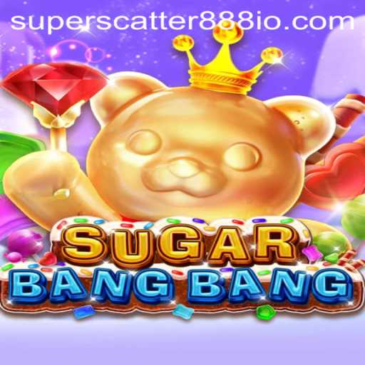 Exploring the Exciting World of SUGARBANGBANG - A New Gaming Phenomenon