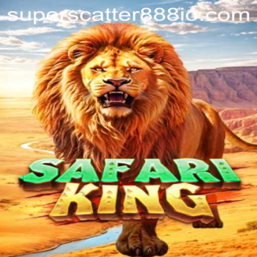 Discover the Adventure of SafariKing and Unlock the Power of SUPERSCATTER888